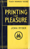 Printing for Pleasure