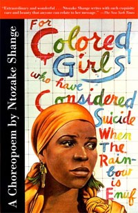 For Colored Girls… by Ntozake Shange