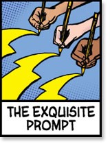 The Exquisite Prompt