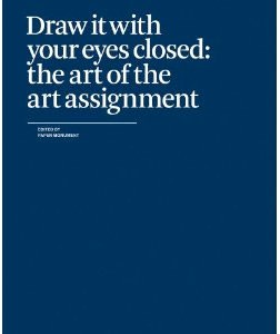 Draw It With Your Eyes Closed: The Art of the Art Assignment