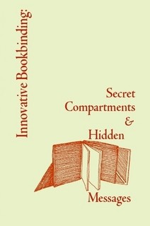 Innovative Bookbinding: Secret Compartments & Hidden Messages