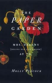 The Paper Garden by Molly Peacock